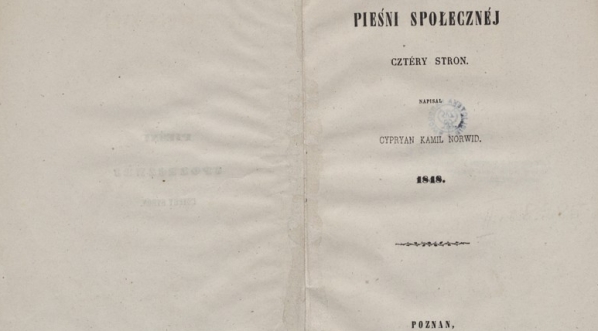  Cyprian Kamil Norwid "Pieśni społecznej cztery strony" (1849 r.)  