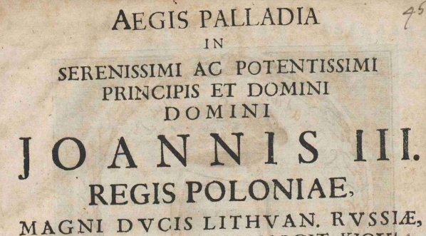  Joachim Pastorius "Aegis Palladia in Serenissimi ac Potentissimi Principis et Domini Domini Joannis III Regis Poloniae [...]" (strona tytułowa)  
