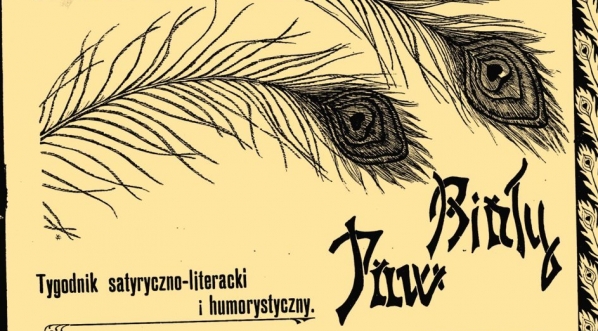  "Biały Paw: tygodnik satyryczno-literacki i humorystyczny" (red. Leon Radziejowski)  